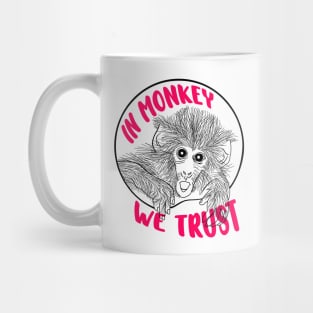 In Monkey We Trust Mug